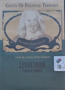 Leviathan - Giants of Political Thought written by Thomas Hobbes performed by Craig Deitschmann on Audio CD (Abridged)